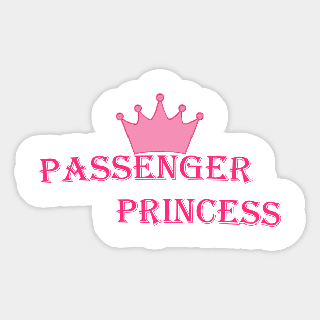 passenger princess Sticker by Owiietheone